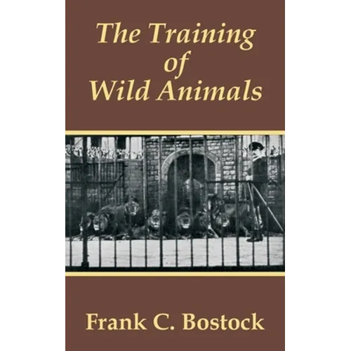 The Training of Wild Animals