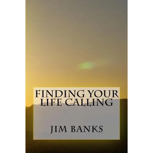 Finding Your Life Calling