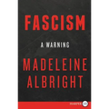 Fascism: A Warning
