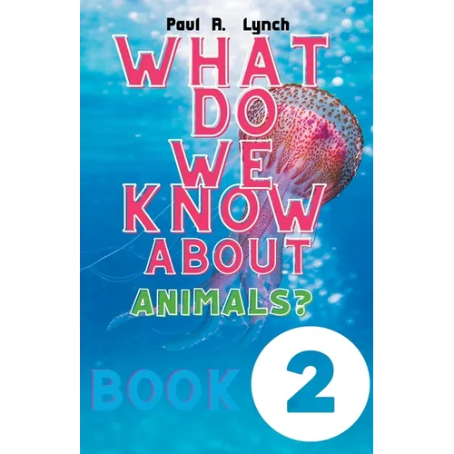 What Do We Know About Animals?