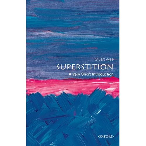 Superstition: A Very Short Introduction