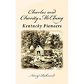 Charles and Charity McClung: Kentucky Pioneers