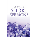 A Book of Short Sermons