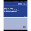Rural vs. Urban Ambulatory Health Care: A Systematic Review