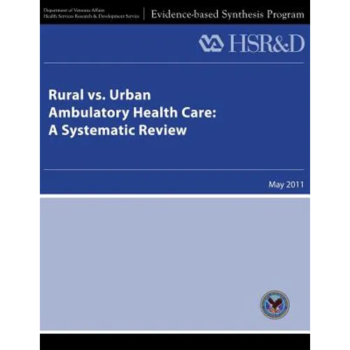 Rural vs. Urban Ambulatory Health Care: A Systematic Review