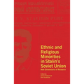 Ethnic and Religious Minorities in Stalin's Soviet Union: New Dimensions of Research