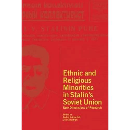 Ethnic and Religious Minorities in Stalin's Soviet Union: New Dimensions of Research