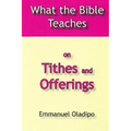 What the Bible Teaches on Tithes and Offerings