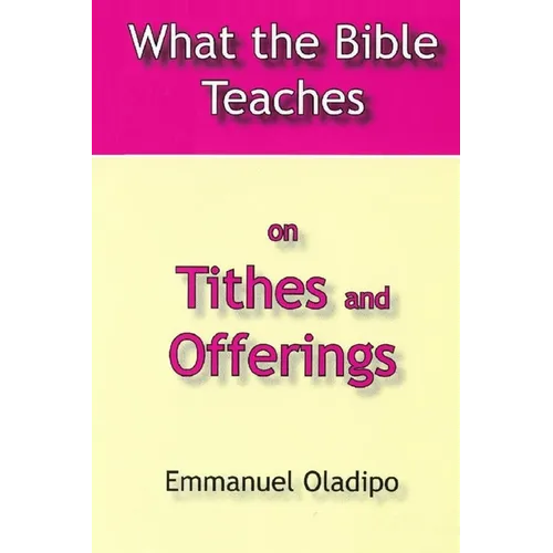 What the Bible Teaches on Tithes and Offerings