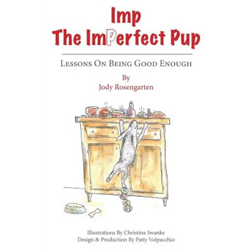 Imp The Imperfect Pup: Lessons on Being Good Enough