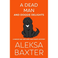 A Dead Man and Doggie Delights