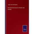 Devotional Exercises for Schools and Families