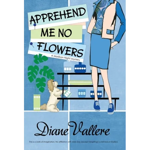 Apprehend Me No Flowers