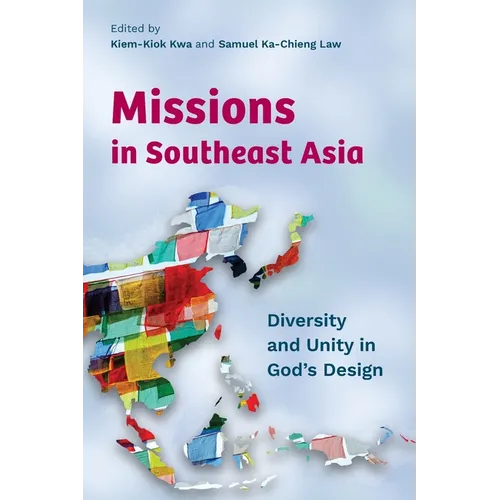 Missions in Southeast Asia: Diversity and Unity in God's Design
