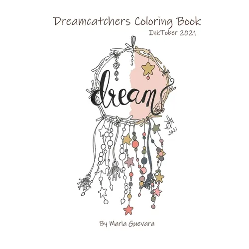 Dreamcatchers Coloring Book: Inktober 2021