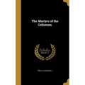 The Martyrs of the Coliseum;