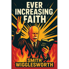 Ever Increasing Faith: An Illustrated Book - Paperback