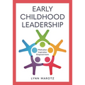 Early Childhood Leadership: Motivation, Inspiration, Empowerment