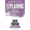 EXPLAINING The Key Steps to Becoming a Christian: Second Edition