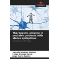 Therapeutic alliance in pediatric patients with status epilepticus