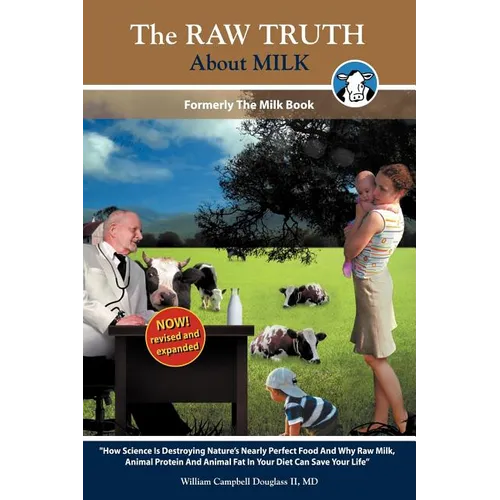 The Raw Truth about Milk