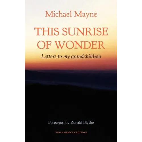 This Sunrise of Wonder: Letters to my grandchildren
