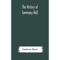 The history of Tammany Hall