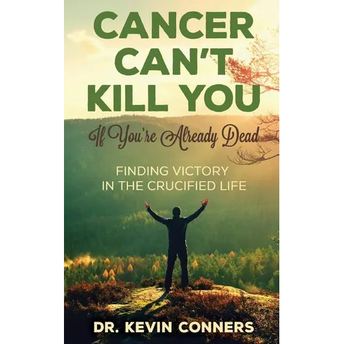 Cancer Can't Kill You: When You're Already Dead