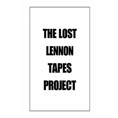 The Lost Lennon Tapes Project