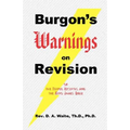 Burgon's Warnings on Revision of the Textus Receptus and the King James Bible