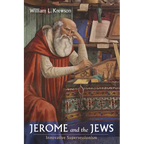 Jerome and the Jews: Innovative Supersessionism