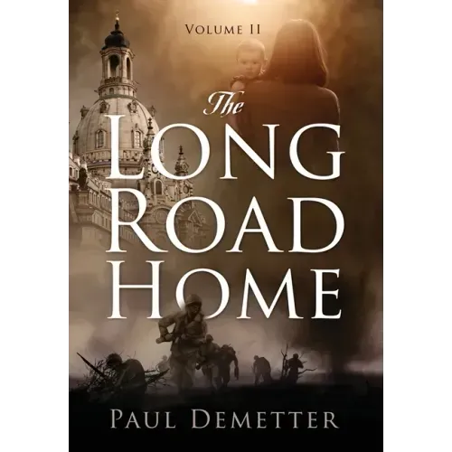 The Long Road Home: Volume II