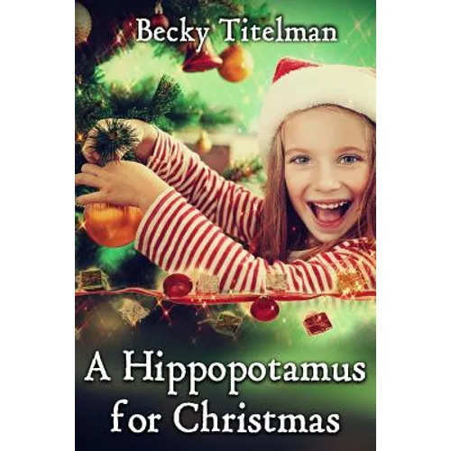 A Hippopotamus for Christmas