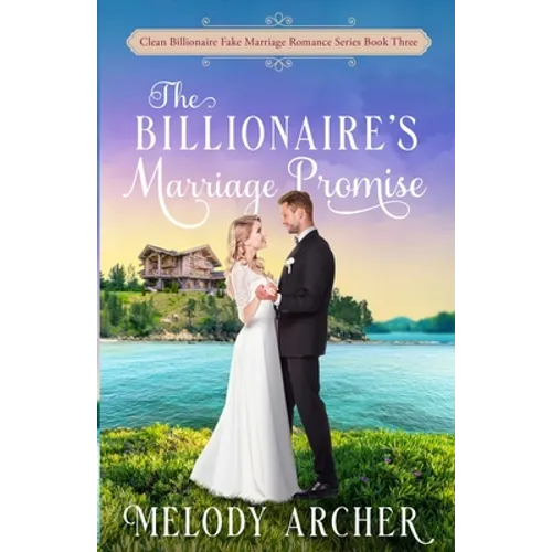The Billionaire's Marriage Promise