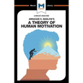 An Analysis of Abraham H. Maslow's a Theory of Human Motivation