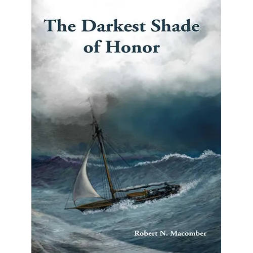The Darkest Shade of Honor