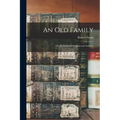 An Old Family: Or, the Setons of Scotland and America