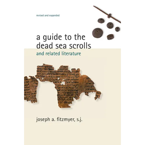 A Guide to the Dead Sea Scrolls and Related Literature