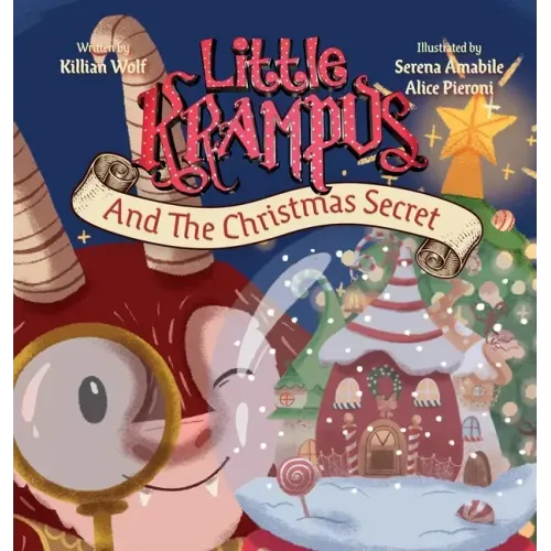Little Krampus And The Christmas Secret: A Children's Christmas Picture Book