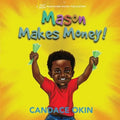 Mason Makes Money
