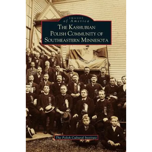 Kashubian Polish Community of Southeastern Minnesota