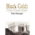 Black Gold: A History of Charcoal in Missouri