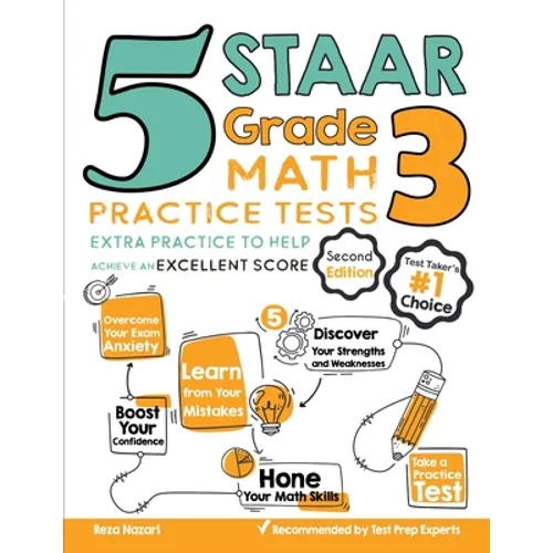 5 STAAR Grade 3 Math Practice Tests: Extra Practice to Help Achieve an Excellent Score