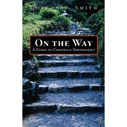 On the Way: A Guide to Christian Spirituality
