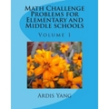 Math Challenge Problems for Elementary and Middle schools