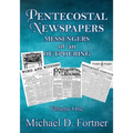 Pentecostal Newspapers: Messengers of an Outpouring