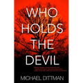 Who Holds The Devil