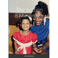 The Section 8 Millionaire: Live Life