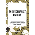 The Federalist Papers