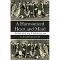 A Harmonized Heart and Mind: A Little Bit of Me, a Little Bit of You